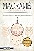 Macramé for Beginners: An E...