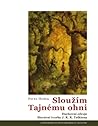 Sloužím Tajnému ohni by Pavel Hošek