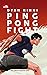 Ping Pong Fight
