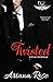 Twisted (Desire, #1; The Driven World)