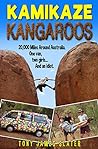 Kamikaze Kangaroos! by Tony James Slater
