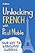 Unlocking French with Paul Noble: Your key to language success