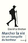 Marcher la vie : ...