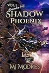 Shadow Phoenix by M.J. Moores