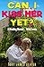 Can I Kiss Her Yet?: A Wedding Memoir... With Camels
