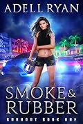 Smoke & Rubber
