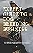 EXPERT GUIDE TO DOG BREEDIN...