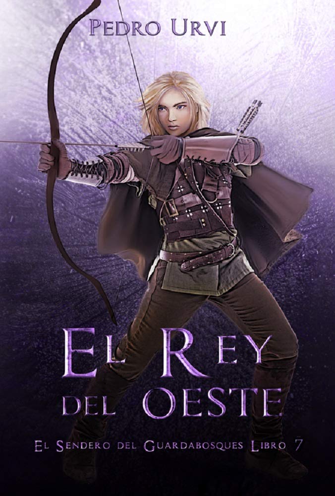 Portada de El Rey del Oeste:, de Pedro Urvi