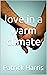 love in a warm climate