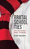 Brutal School Tie...