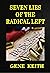 SEVEN LIES OF THE RADICAL LEFT by Gene Keith