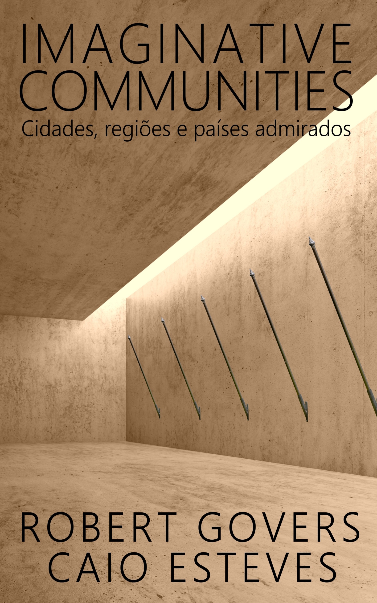 Imaginative Communities: Cidades, Regiões E Países Admirados