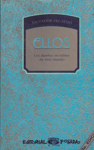 Ellos los Dueños Invisibles de Este Mundo