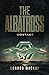 The Albatross: Contact (Albatross, #1)