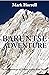 The Baruntse Adventure: In the footsteps of Hillary across East Nepal