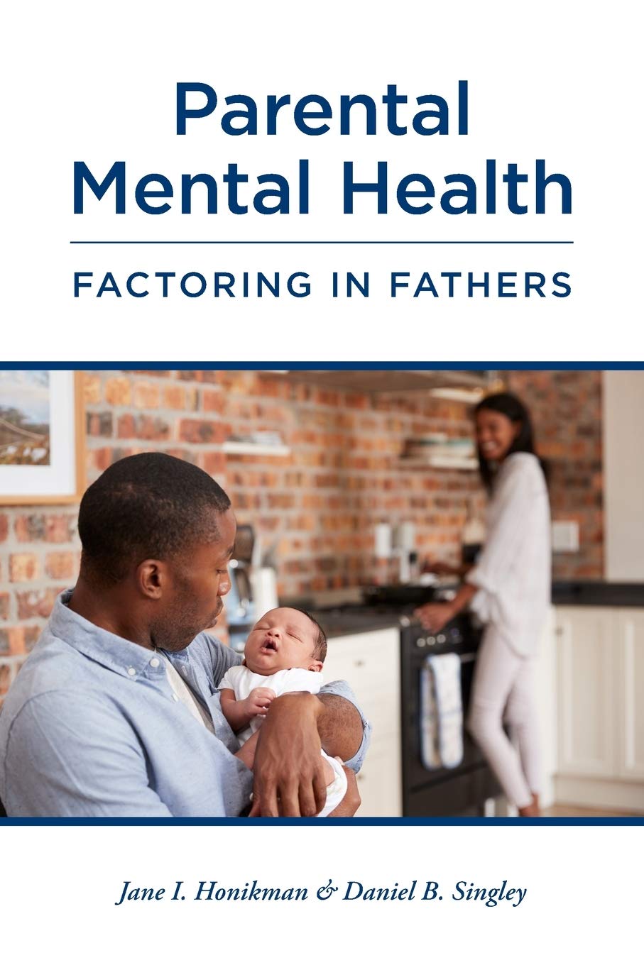 Parental Mental Health: Factoring in Fathers (Paperback)