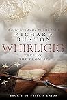 Whirligig: Keeping The Promise (Shire's Union #1) Whirligig: Keeping The Promise (Shire's Union #1)