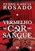 Vermelho da Cor do Sangue (Portuguese Edition)