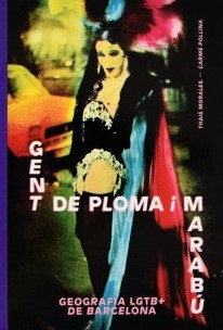 Gent de ploma i marabú. Geografia LGTB+ de Barcelona