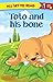 Toto And His Bone : All Set...