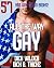 All The Way Gay: 57 Hot Gay...