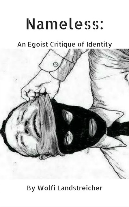 Nameless: An Egoist Critique of Identity (Unknown Binding)