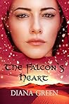 The Falcon's Heart by Diana  Green