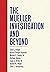 The Mueller Investigation a...