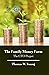 The Family Money Farm by Thomas W. Young