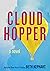 Cloud Hopper by Beth Kephart Cloud Hopper by Beth Kephart