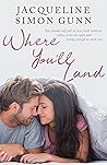 Where You'll Land (Where You'll Land #1)