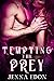 Tempting the Prey (The Hunt...