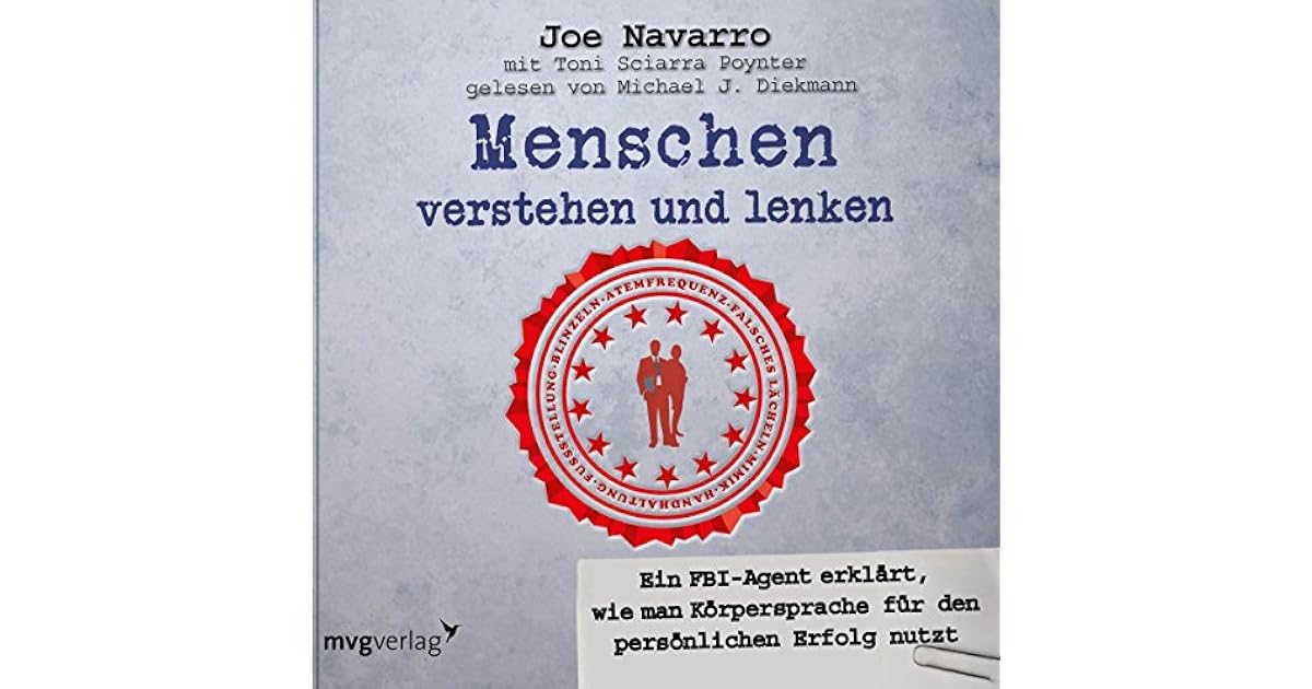 Menschen Verstehen Und Lenken Joe Navarro