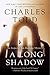 A Long Shadow (Inspector Ian Rutledge, #8)