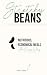 Stretchy Beans: Nutritious, Economical Meals the Easy Way