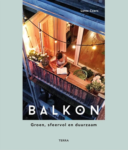 Balkon: groen, sfeervol en duurzaam