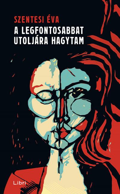 A legfontosabbat utoljára hagytam (Hardcover)