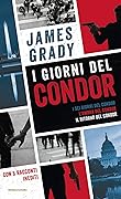 I giorni del Condor: I sei giorni del Condor - L'ombra del Condor - Il ritorno del Condor