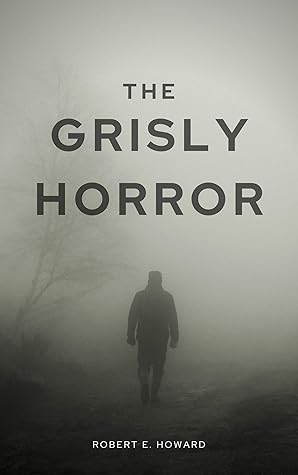 The Grisly Horror: Horror Stories For You