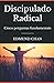 Discipulado Radical: Cinco Perguntas Fundamentais