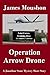 Operation Arrow Drone