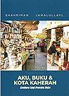 Aku, Buku & Kota ...