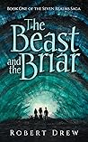 The Beast and the Briar: Book One of the Seven Realms Saga