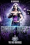 Book cover for Shadow Glass (The Red Masques, #3)
