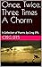 Once, Twice, Three Times A Charm: A Collection of Poems by Creg Effs