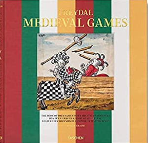 Freydal: Medieval Games - The Book of Tournaments of Emperor Maximilian I