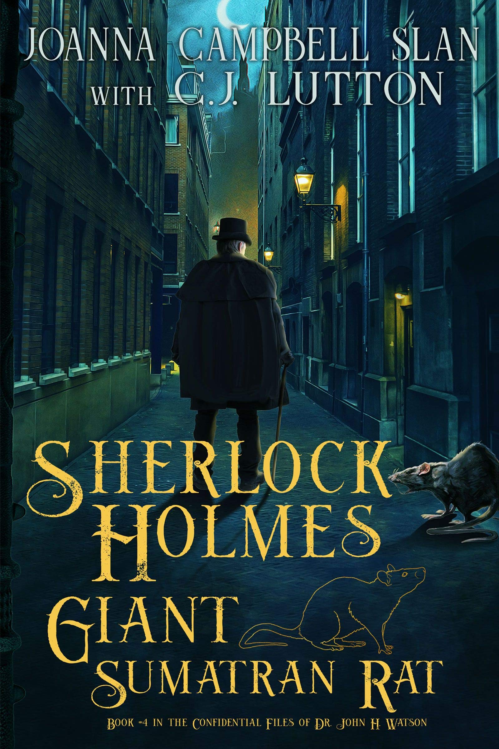 Sherlock Holmes and the Giant Sumatran Rat (The Confidential Files of Dr. John H. Watson, #2)