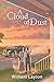 A Cloud of Dust by William Layton