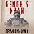 Genghis Khan: His Conquests...