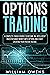 Options Trading: A Complete...